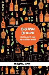 Brown Booze Take 5 Key Spirits, Make over 75 Different Cocktails product image