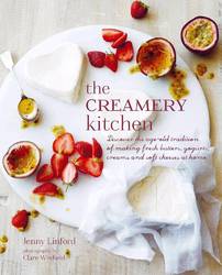 The Creamery Kitchen Discover the Age-old Tradition of Making Fresh Butters, Yogurts, Creams, and Soft Cheeses at Home product image