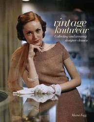 Vintage Fashion: Knitwear Collecting and Wearing Designer Classics product image