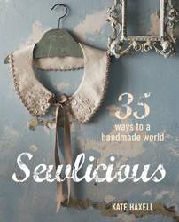 Sewlicious: 35 Ways to a Handmade World product image