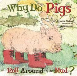 Why Do Pigs Roll Around in the Mud? (Why Do?) (Board book) product image