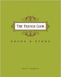 The French Cook: Soups and Stews product image