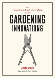 Remarkable Case of Dr Ward and Other Amazing Garden Innovations product image