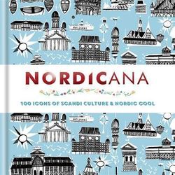 Nordicana : 100 Icons of Scandi Culture & Nordic Cool product image