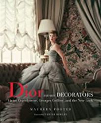 Dior and His Decorators Victor Grandpierre, Georges Geffroy and The New Look product image