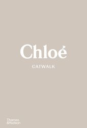Chloé Catwalk The Complete Collections product image
