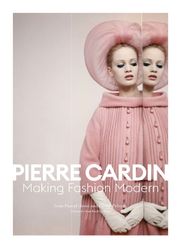 Pierre Cardin: Making Fashion Modern product image