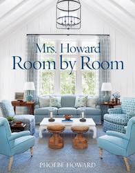Mrs. Howard, Room by Room The Essentials of Decorating with Southern Style product image
