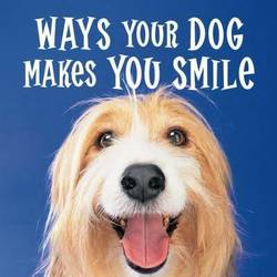 Ways Your Dog Makes You Smile product image