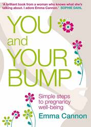 You and Your Bump  Simple steps to pregnancy wellbeing product image
