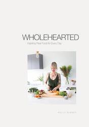 Wholehearted: Inspiring Real Food for Every Day product image