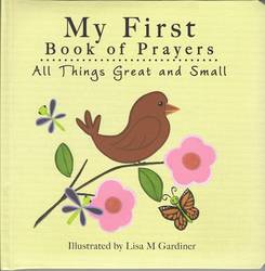 My First Book of Prayers - All Things Great & Small Padded Hardcover product image